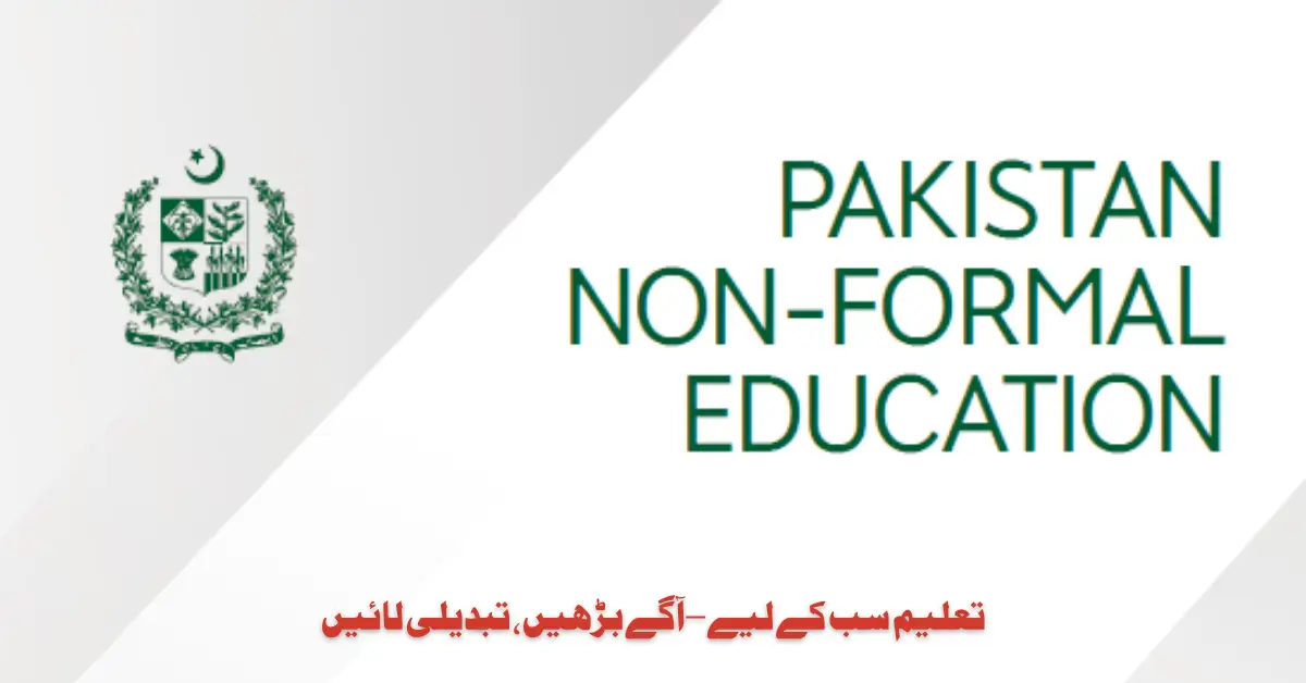 Support Non-Formal Education (NFE) Schools in Pakistan A National Call for Educational Uplift